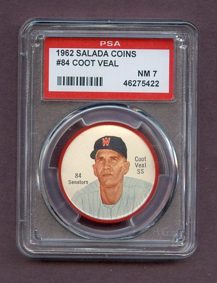 1962 Salada Baseball #084 Coot Veal Senators PSA 7 NM 495738