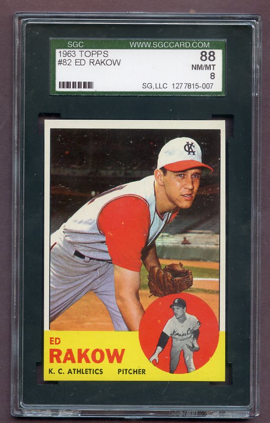 1963 Topps Baseball #082 Ed Rakow A's SGC 8 NM/MT 496498