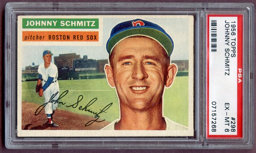 1956 Topps Baseball #298 Johnny Schmitz Red Sox PSA 6 EX-MT 496614