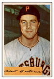 1954 Bowman Baseball #043 Bob Friend Pirates NR-MT 497597