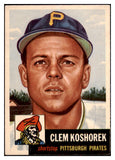 1953 Topps Baseball #008 Clem Koshorek Pirates EX-MT 498268