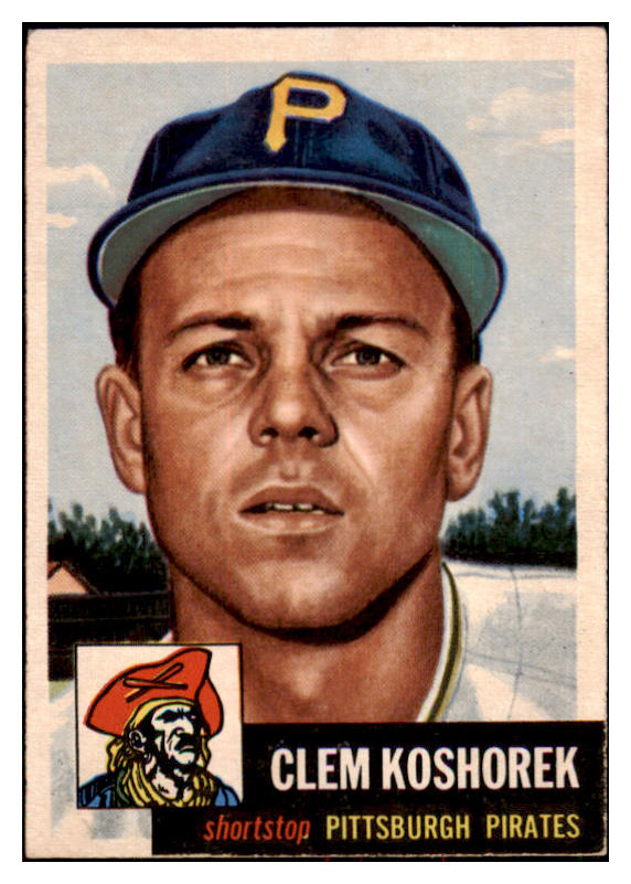 1953 Topps Baseball #008 Clem Koshorek Pirates EX 498270