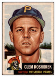 1953 Topps Baseball #008 Clem Koshorek Pirates EX 498271