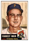 1953 Topps Baseball #198 Forrest Main Pirates EX-MT 498862