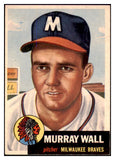 1953 Topps Baseball #217 Murray Wall Braves EX 498924