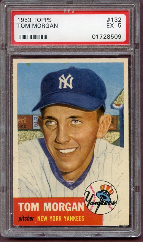 1953 Topps Baseball #132 Tom Morgan Yankees PSA 5 EX 499763