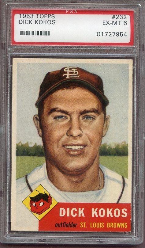 1953 Topps Baseball #232 Dick Kokos Browns PSA 6 EX-MT 499766