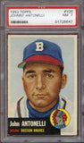 1953 Topps Baseball #106 John Antonelli Braves PSA 7 NM 499781