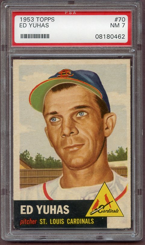 1953 Topps Baseball #070 Ed Yuhas Cardinals PSA 7 NM 499795