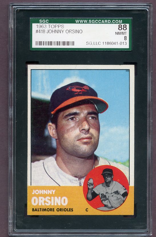 1963 Topps Baseball #418 Johnny Orsino Orioles SGC 8 NM/MT 499876