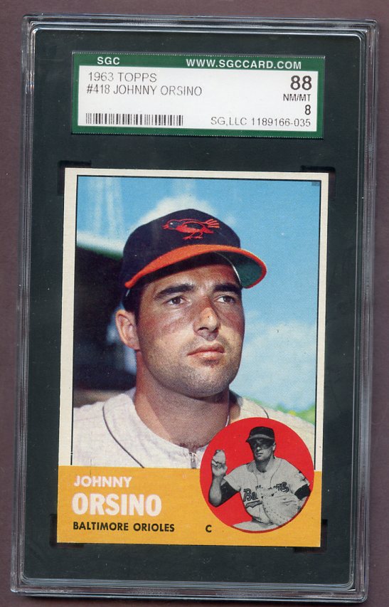 1963 Topps Baseball #418 Johnny Orsino Orioles SGC 8 NM/MT 499877