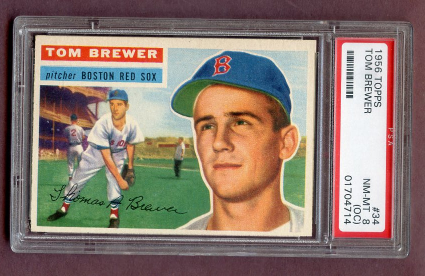 1956 Topps Baseball #034 Tom Brewer Red Sox PSA 8 NM/MT oc White 499898