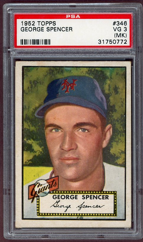 1952 Topps Baseball #346 George Spencer Giants PSA 3 VG mk 499931
