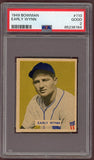 1949 Bowman Baseball #110 Early Wynn Indians PSA 2 GD 500151