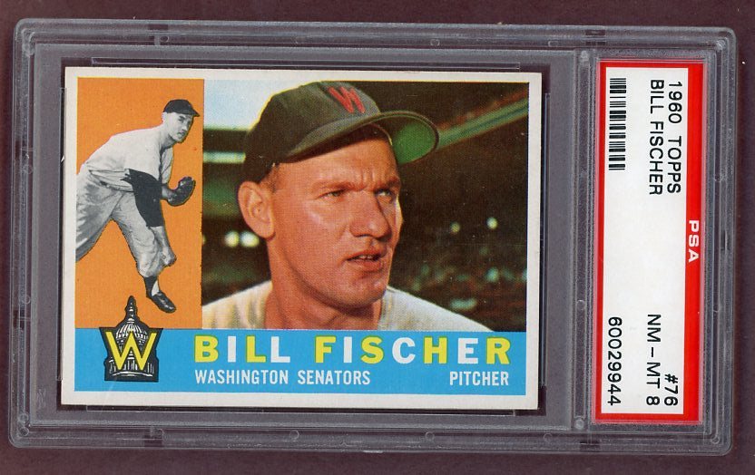 1960 Topps Baseball #076 Bill Fischer Senators PSA 8 NM/MT 500378