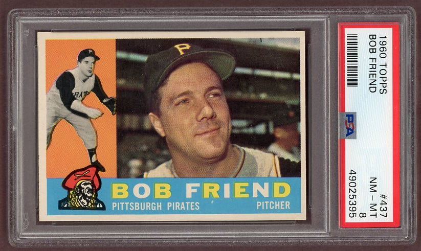 1960 Topps Baseball #437 Bob Friend Pirates PSA 8 NM/MT 500518