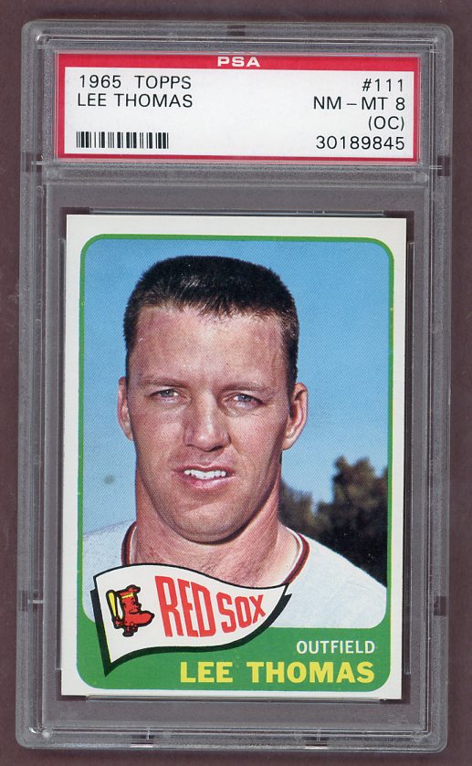 1965 Topps Baseball #111 Lee Thomas Red Sox PSA 8 NM/MT oc 502541