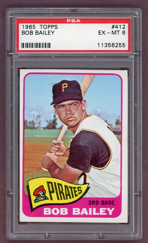 1965 Topps Baseball #412 Bob Bailey Pirates PSA 6 EX-MT 502619