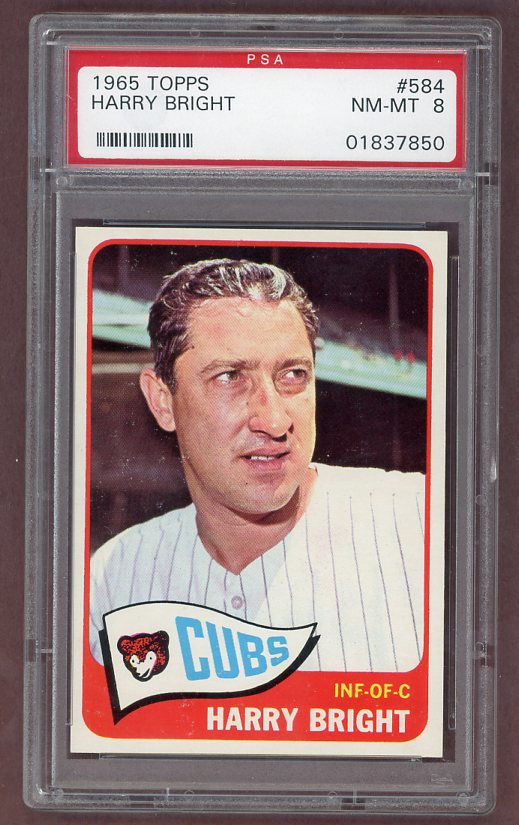 1965 Topps Baseball #584 Harry Bright Cubs PSA 8 NM/MT 502764