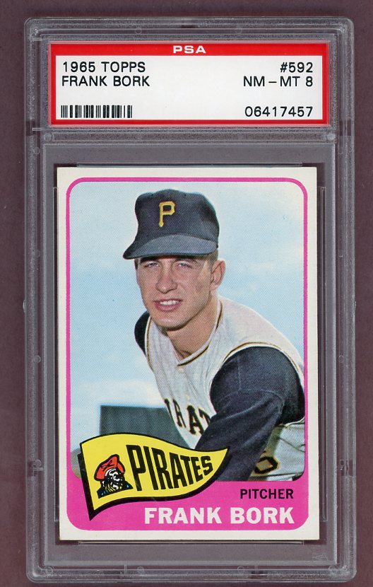 1965 Topps Baseball #592 Frank Bork Pirates PSA 8 NM/MT 502853