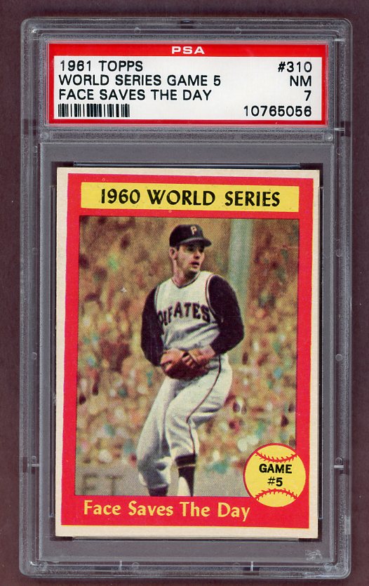 1961 Topps Baseball #310 World Series Game 5 Roy Face PSA 7 NM 503198