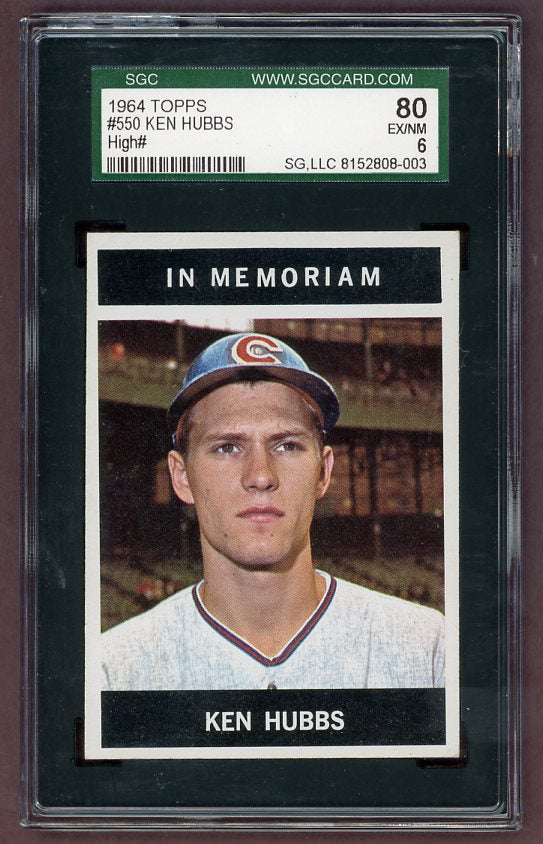 1964 Topps Baseball #550 Ken Hubbs Cubs SGC 6 EX-MT 503230