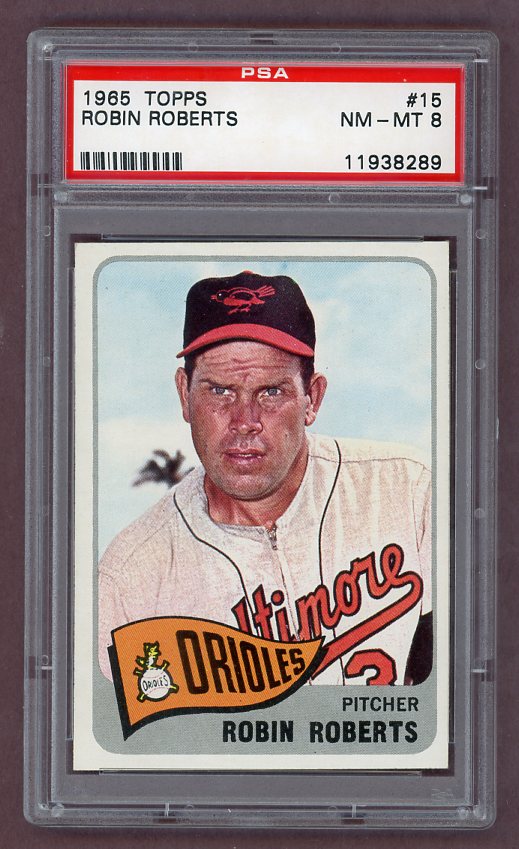 1965 Topps Baseball #015 Robin Roberts Orioles PSA 8 NM/MT 503425