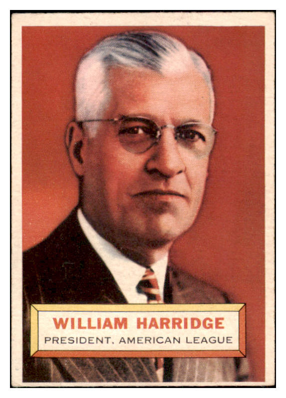 1956 Topps Baseball #001 William Harridge President EX Gray 504549