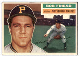 1956 Topps Baseball #221 Bob Friend Pirates EX-MT 504614