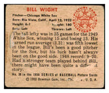 1950 Bowman Baseball #038 Bill Wight White Sox PR-FR 505013