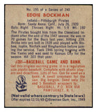 1949 Bowman Baseball #195 Eddie Bockman Pirates EX-MT 505041