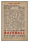 1951 Bowman Baseball #315 Zack Taylor Browns VG-EX 505245