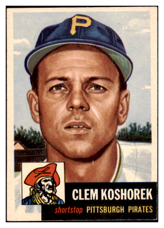 1953 Topps Baseball #008 Clem Koshorek Pirates EX-MT 506760