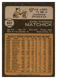 1973 Topps Baseball #631 John Matchick Orioles EX-MT 507935