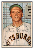 1952 Bowman Baseball #138 Ted Wilks Pirates VG-EX 508877