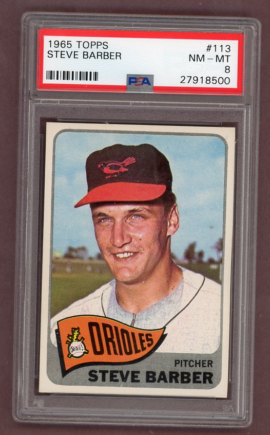 1965 Topps Baseball #113 Steve Barber Orioles PSA 8 NM/MT 511662