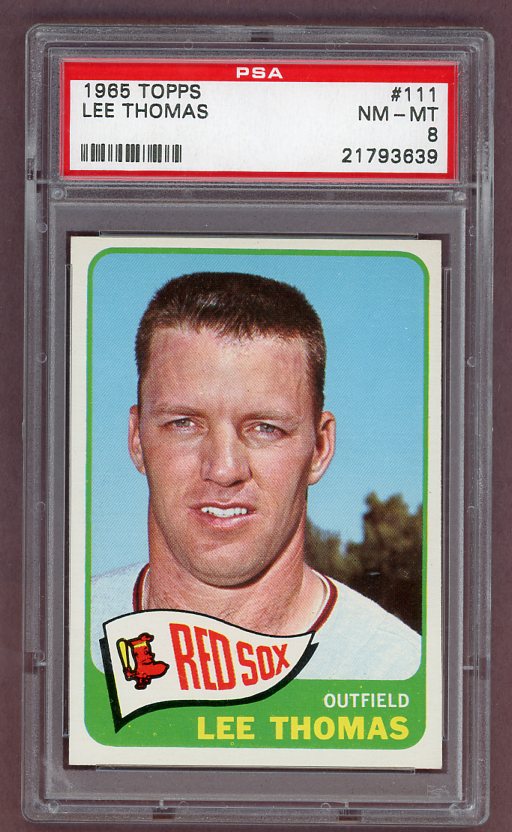 1965 Topps Baseball #111 Lee Thomas Red Sox PSA 8 NM/MT 511672