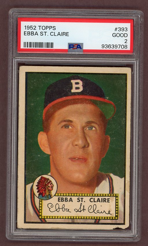 1952 Topps Baseball #393 Ebba St. Claire Braves PSA 2 GD 511705