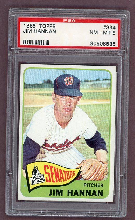 1965 Topps Baseball #394 Jim Hannan Senators PSA 8 NM/MT 511900