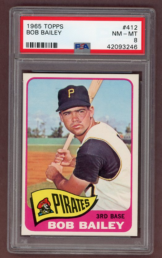 1965 Topps Baseball #412 Bob Bailey Pirates PSA 8 NM/MT 511909