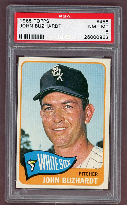 1965 Topps Baseball #458 John Buzhardt White Sox PSA 8 NM/MT 511938