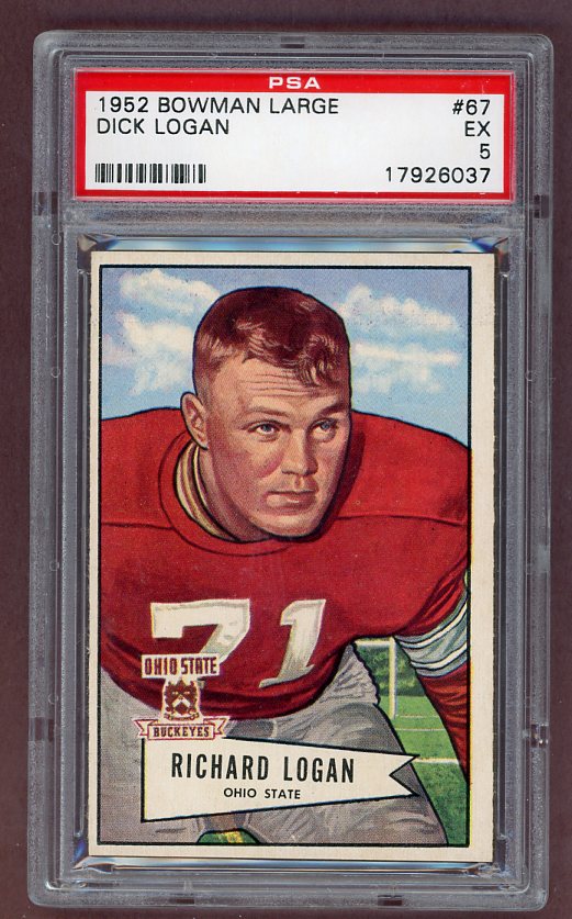 1952 Bowman Large Football #067 Dick Logan Browns PSA 5 EX 512231