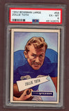 1952 Bowman Large Football #058 Zollie Toth Texans PSA 6 EX-MT 512262