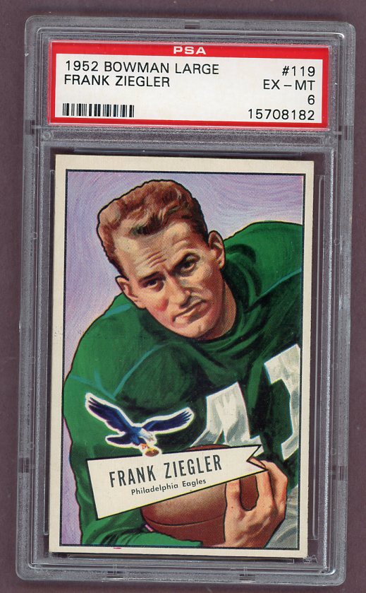 1952 Bowman Large Football #119 Frank Ziegler Eagles PSA 6 EX-MT 512286