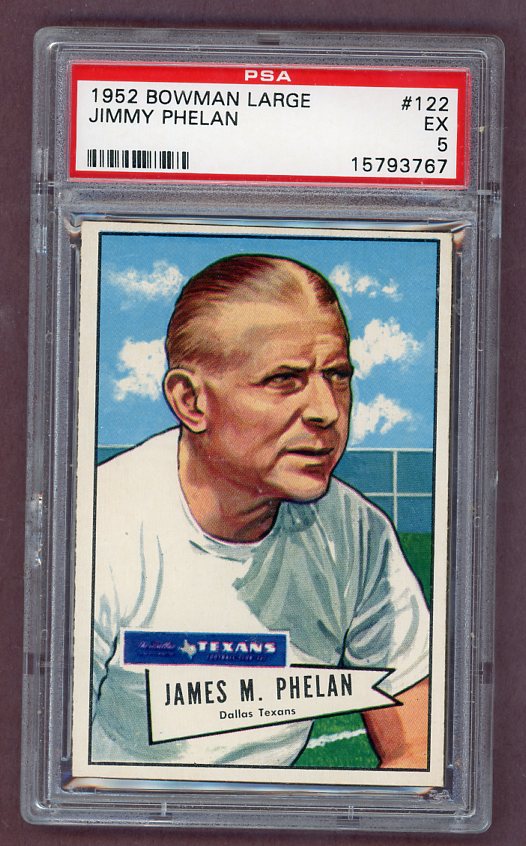 1952 Bowman Large Football #122 Jim Phelan Texans PSA 5 EX 512289