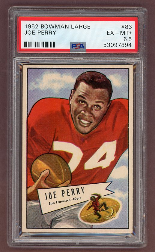 1952 Bowman Large Football #083 Joe Perry 49ers PSA 6.5 EX-MT+ 512328