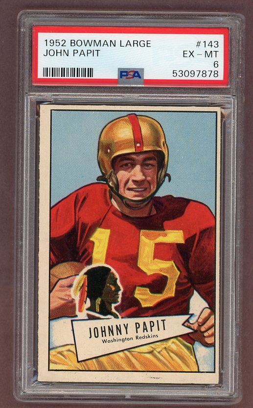 1952 Bowman Large Football #143 John Papit Washington PSA 6 EX-MT 512340