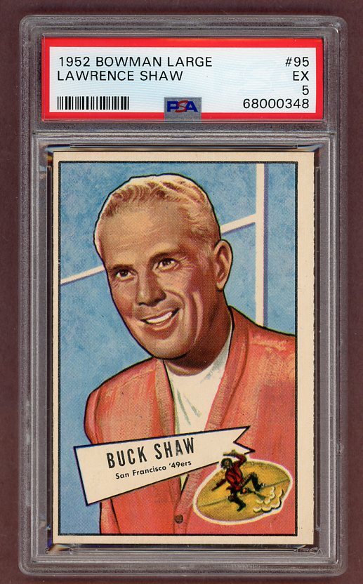 1952 Bowman Large Football #095 Buck Shaw 49ers PSA 5 EX 512348