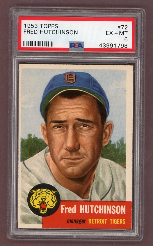 1953 Topps Baseball #072 Fred Hutchinson Tigers PSA 6 EX-MT 512389