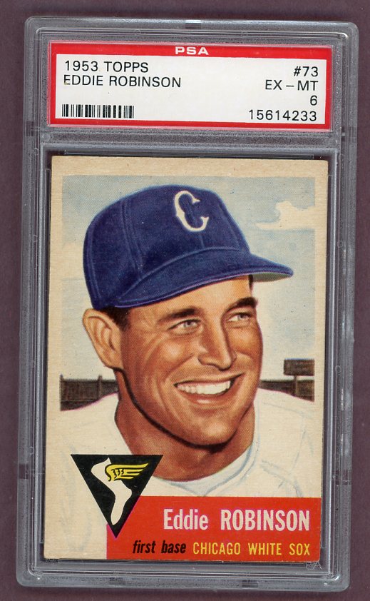 1953 Topps Baseball #073 Eddie Robinson White Sox PSA 6 EX-MT 512394